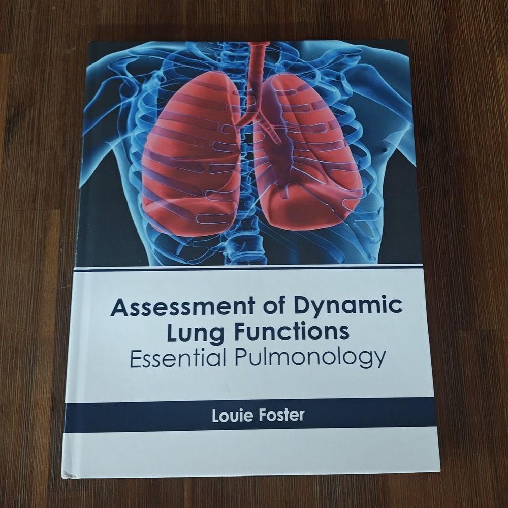 Assessment of Dynamic Lung Functions : Essential Pulmonology 9798887405735